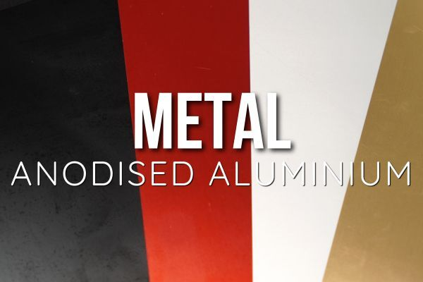 Metal - Anodised Aluminium