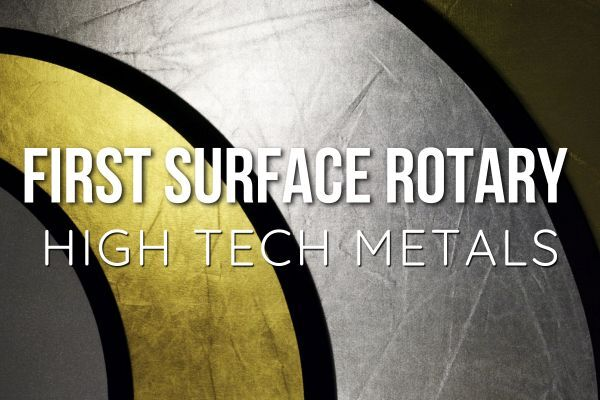 First Surface Rotary - High Tech Metals